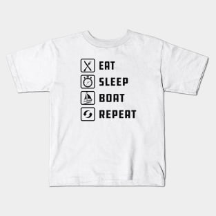 Boat - Eat sleep boat repeat Kids T-Shirt